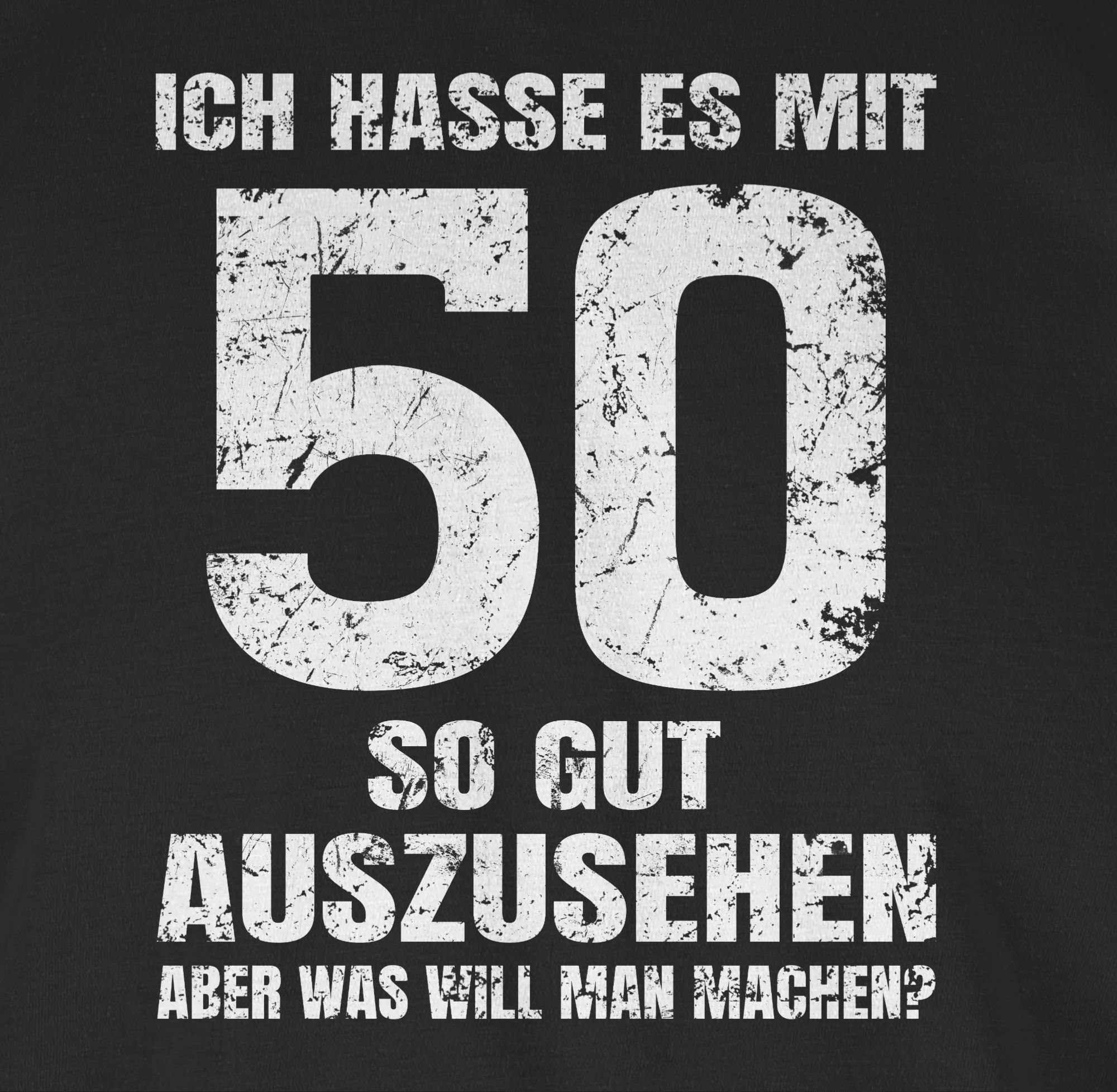 - Shirtracer 03 auszusehen t-shirt fuffzich Schwarz T-Shirt gut Premium shirt aber mit man - so spruch fuffzig hasse - 50. Herren tshirt machen? mit Geburtstag was geburtstag es fünfzig weiß Ich T-Shirt will -