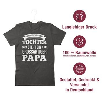 Shirtracer T-Shirt Hinter jeder Tochter Steht Ein Großartiger Papa Vatertag Geschenk für Papa