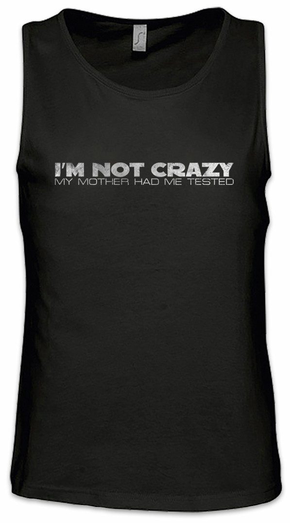 Tanktop I'm Not Crazy Ärmelloses T-Shirt Internet Programmierer PC IT