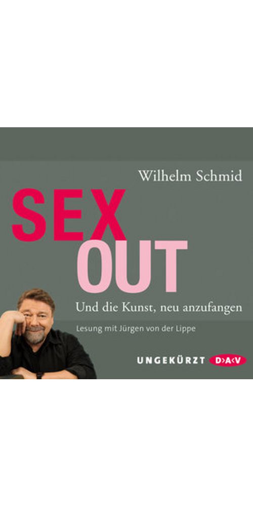 Der Audio Verlag Hörbuch Sexout. Und die Kunst, neu anzufangen, (1-St)