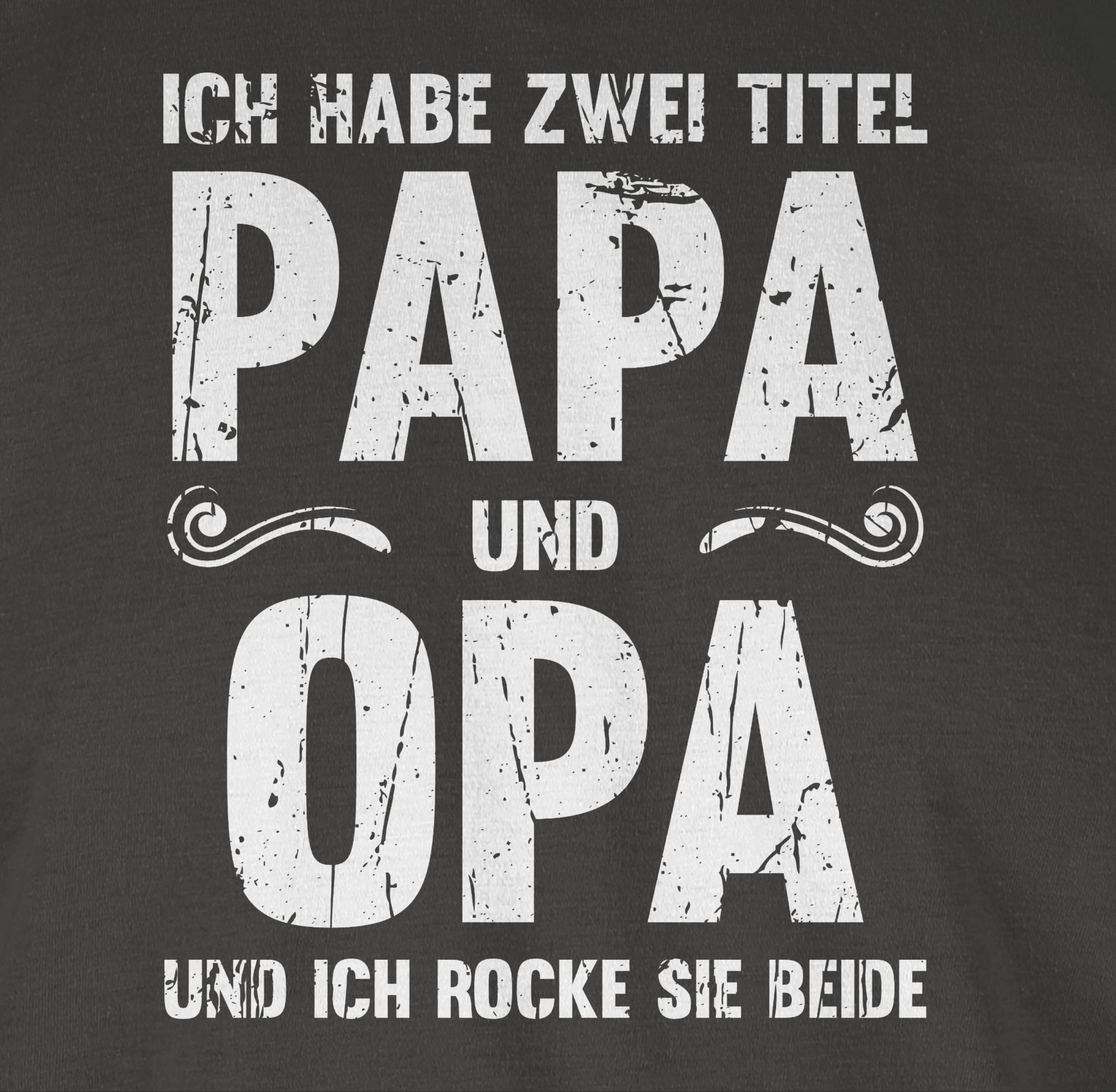 Shirtracer T-Shirt Ich habe zwei Titel Papa und Opa Geschenk I Bester Papi und Opi Vatertag Geschenk für Papa