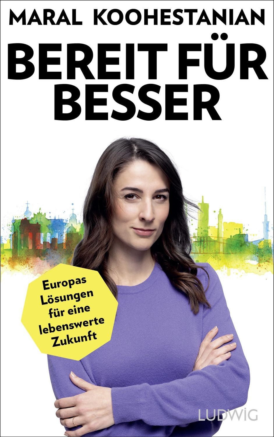 Bereit für besser / Maral Koohestanian, Benjamin Schwarz