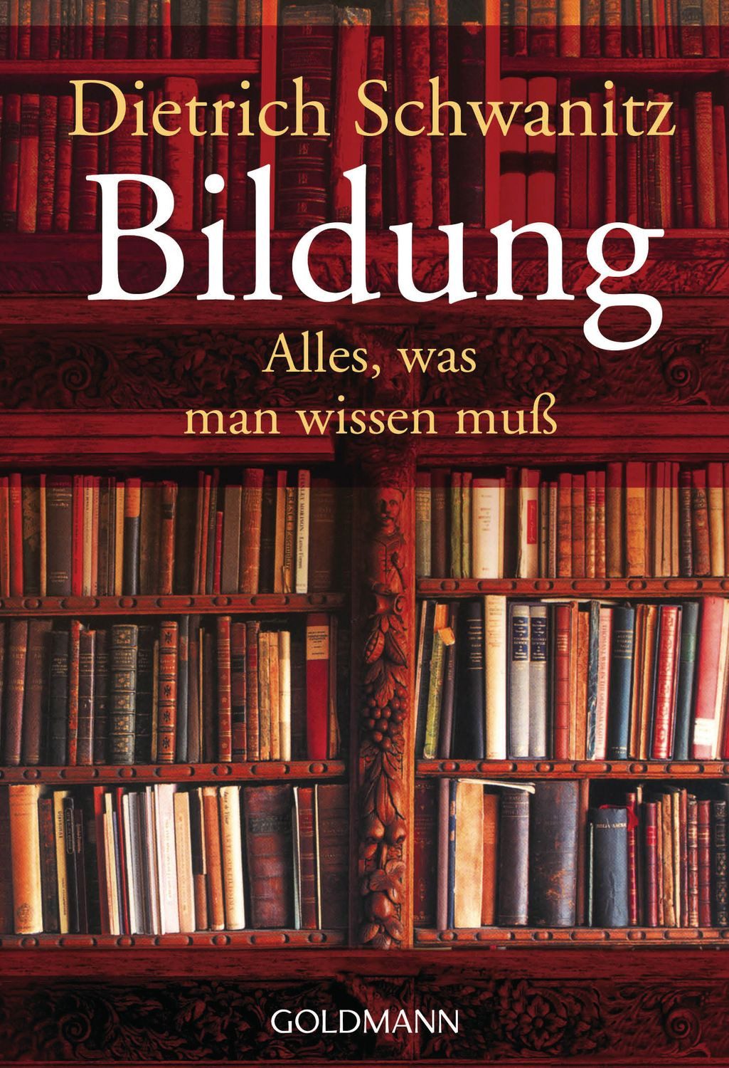 Bildung / Dietrich Schwanitz