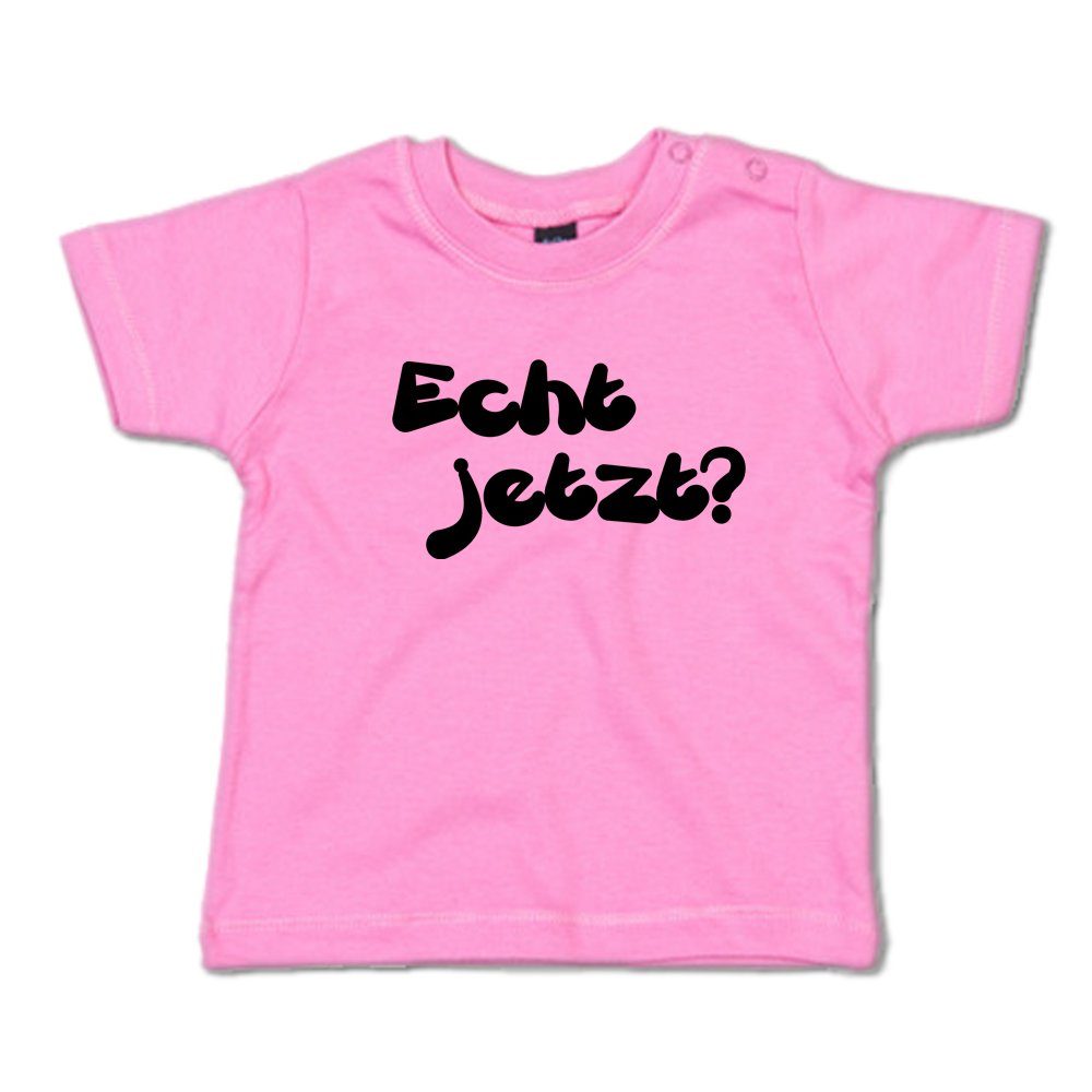 Ggraphics TShirt Echt jetzt? Baby TShirt, mit Spruch / Sprüche