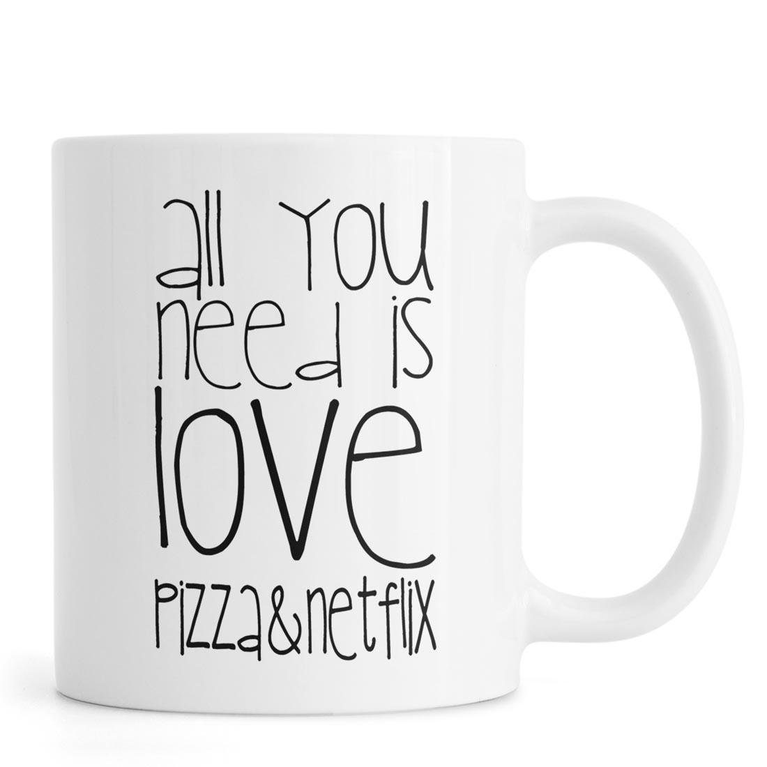 Juniqe Tasse All You Need And Pizza And Netflix - Tasse, Keramik, Keramiktasse mit aufgedrucktem Design und Henkel