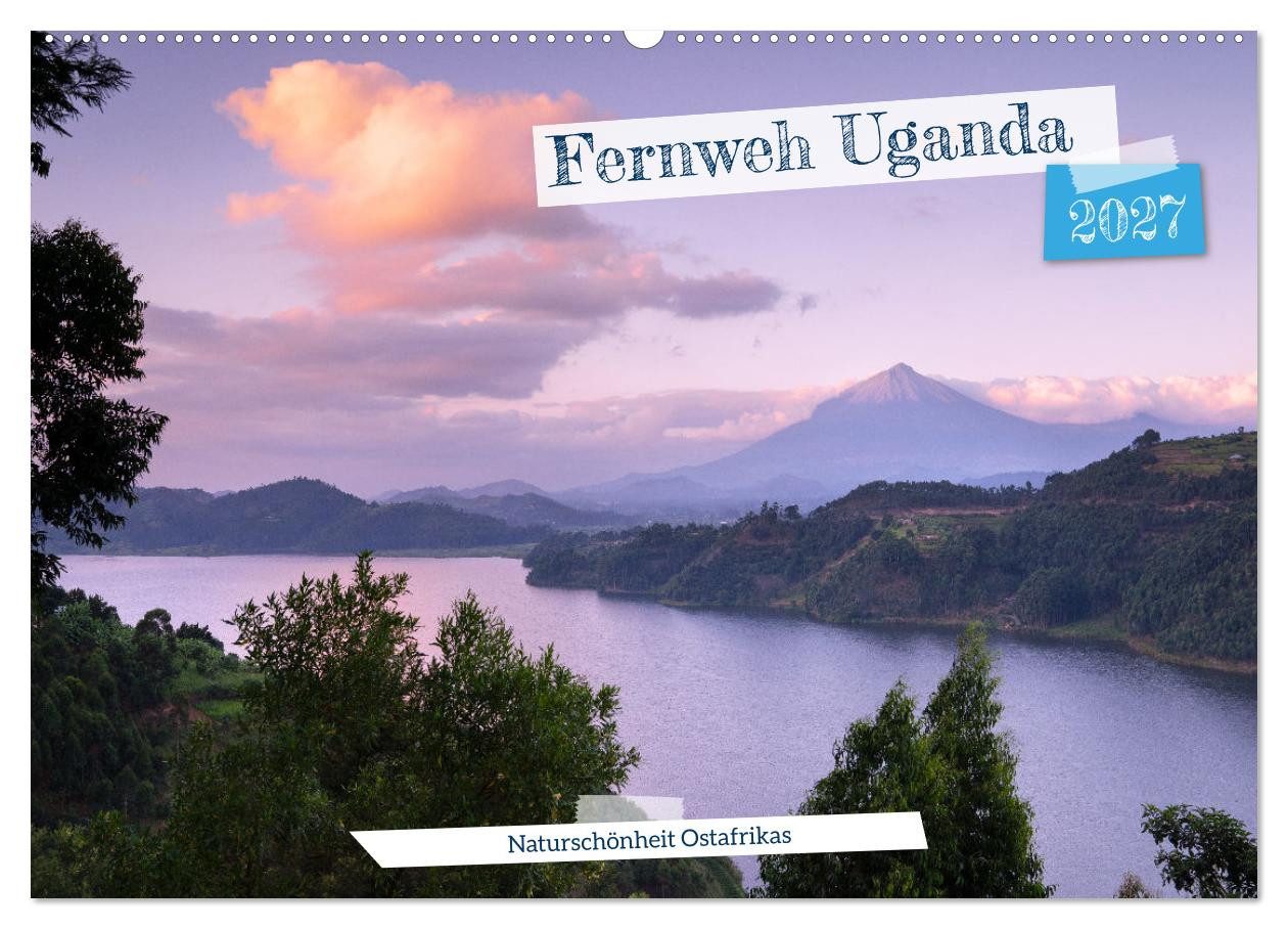 CALVENDO Wandkalender Fernweh Uganda - Naturschönheit Ostafrikas (Wandkalender 2027 DIN A2 q
