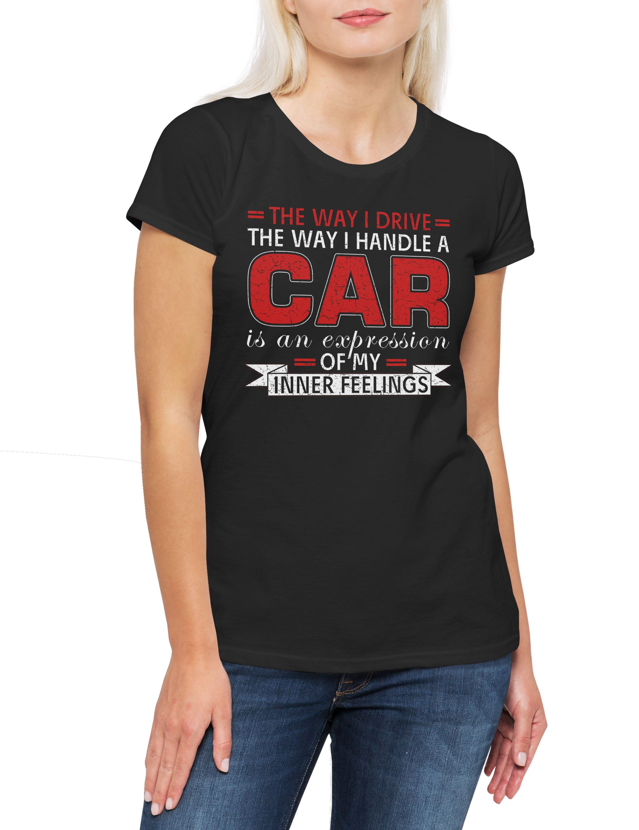 Print-Shirt The Way I Drive Damen T-Shirt Car Racing Muscle Classic Auto Schrauber