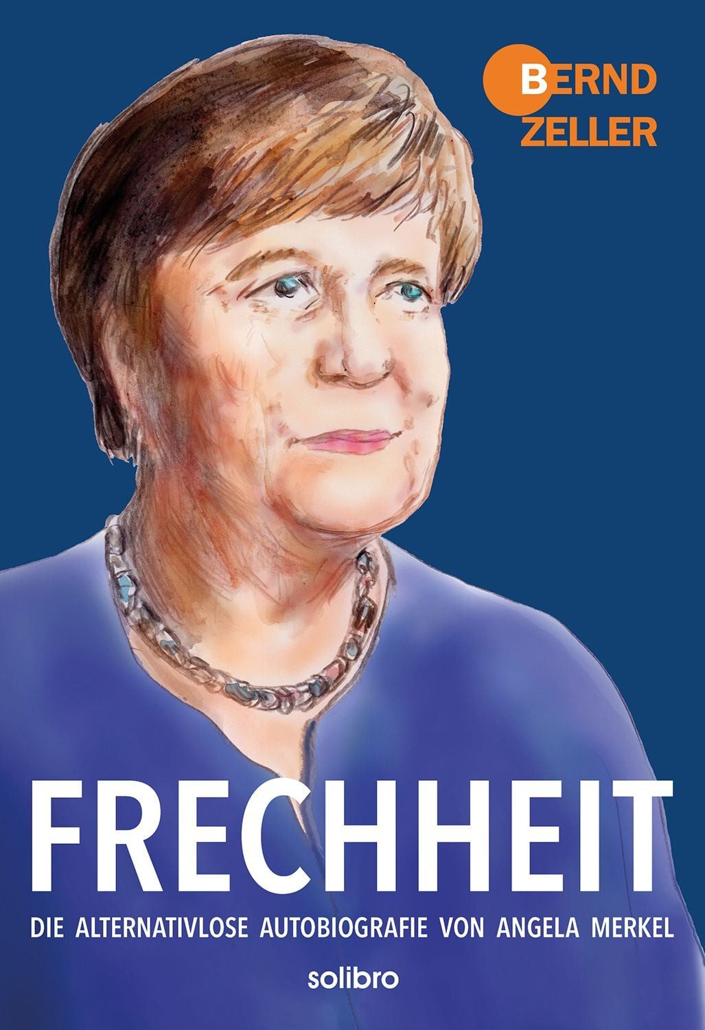 Frechheit / Bernd Zeller