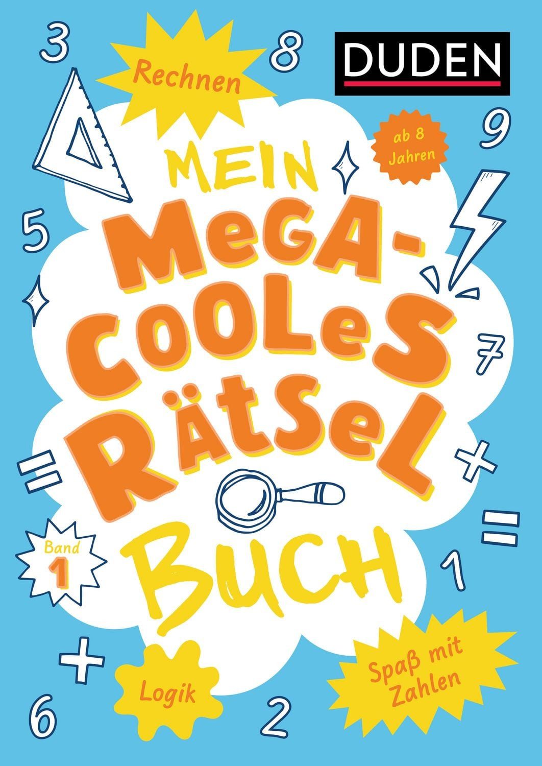 Mein megacooles Rätselbuch - Rechnen, Logik, Spaß mit Zahlen - ab 8 / Janine Eck, Kristina Offermann