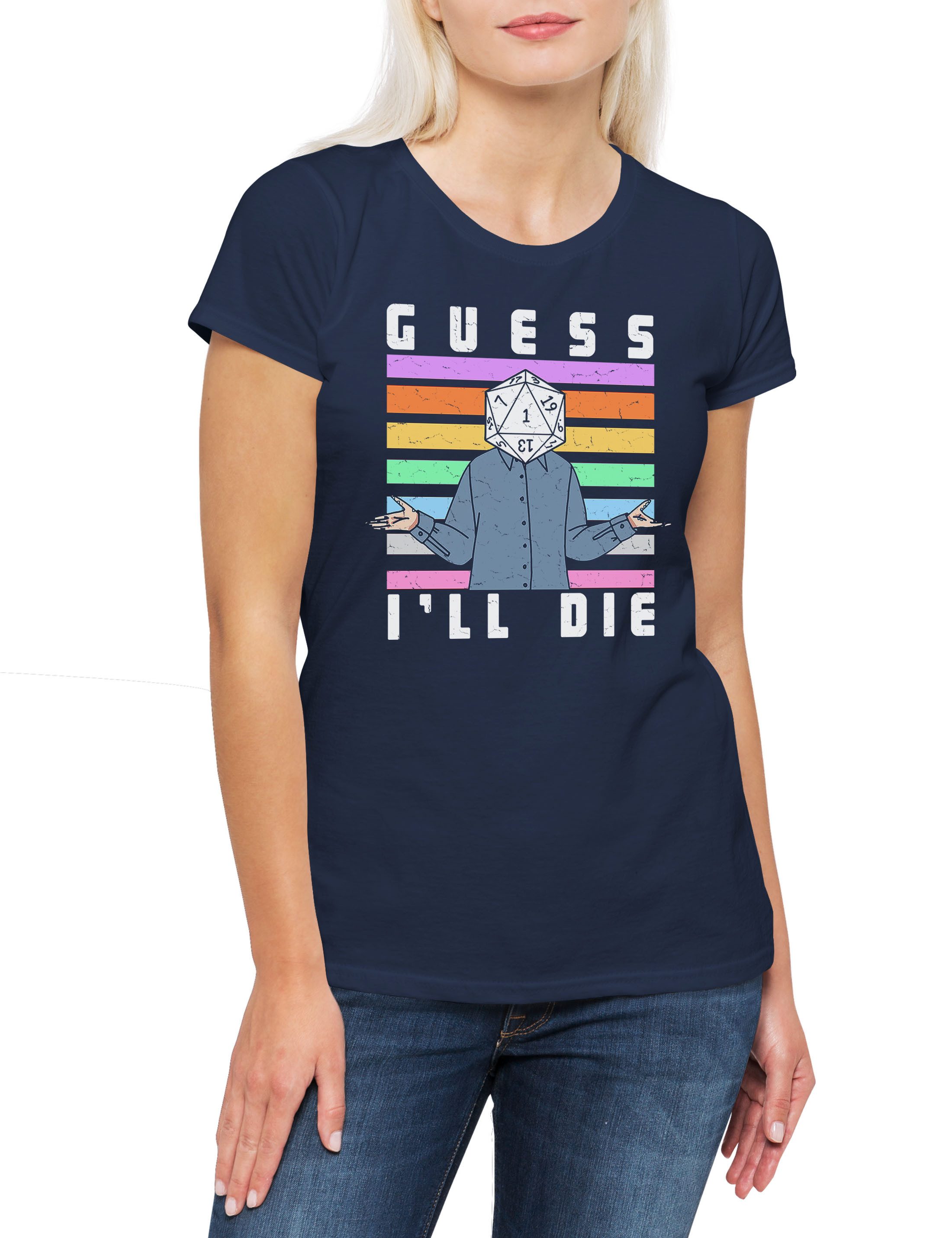 Urban Backwoods Print-Shirt Guess I'll Die RPG Dice Damen T-Shirt Gaming Dungeons Roleplay (1-tlg) Tabletop Dragons Rollenspiel Gamer