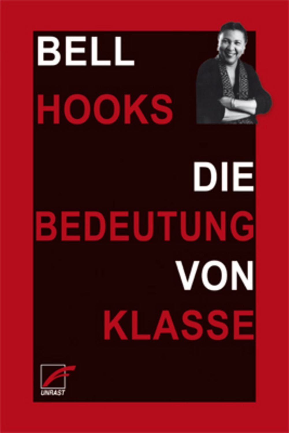 Die Bedeutung von Klasse / Bell hooks
