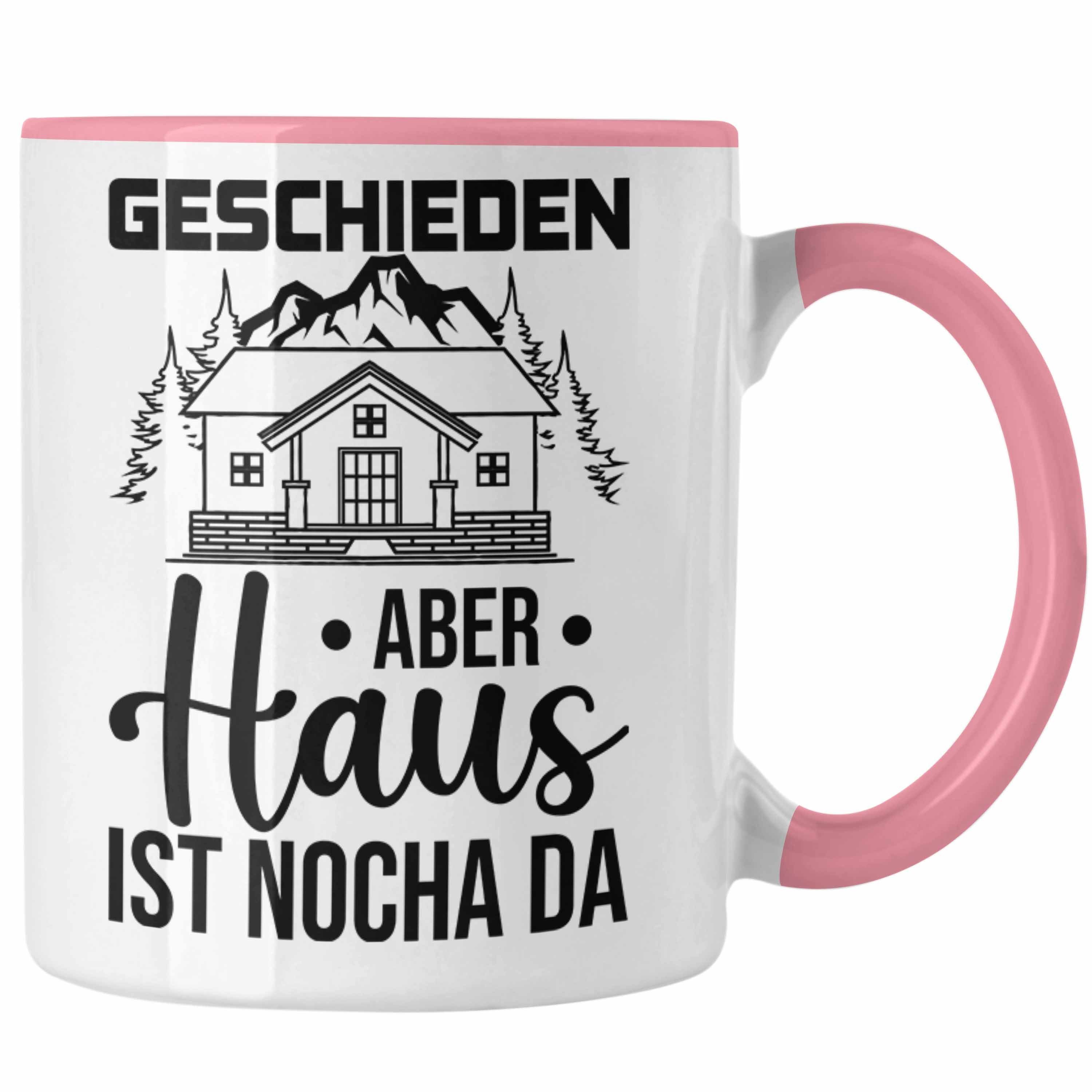 Rosa Aber Tasse - Tasse Haus Noch Geschieden Ist Scheidung Trendation Da Trendation Geschenk