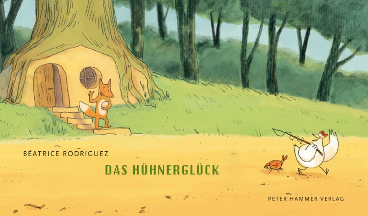Das Hühnerglück / Beatrice Rodriguez