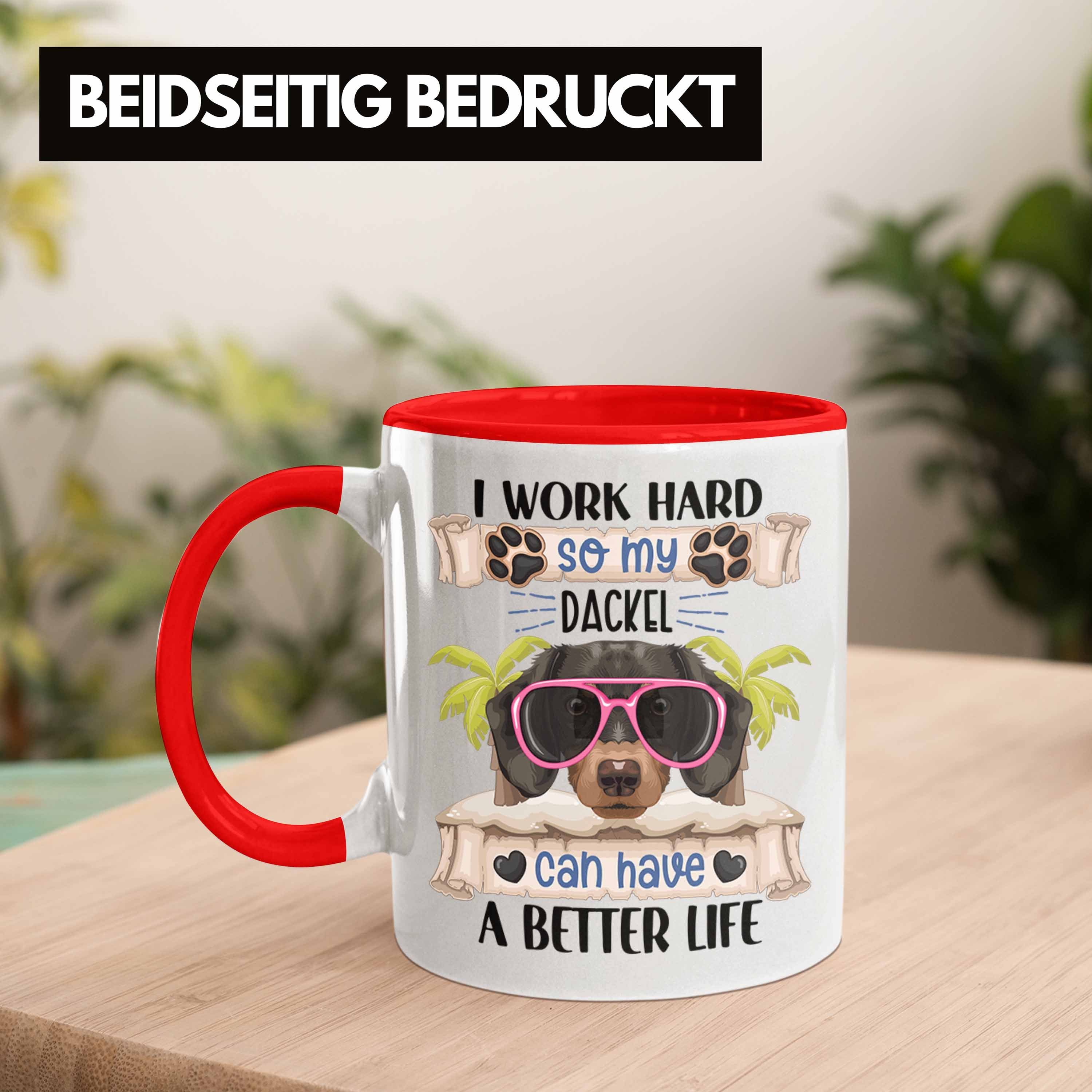 Spruch Trendation I Work Lustiger Rot Geschenkidee Tasse Har Dackel Besitzer Tasse Geschenk