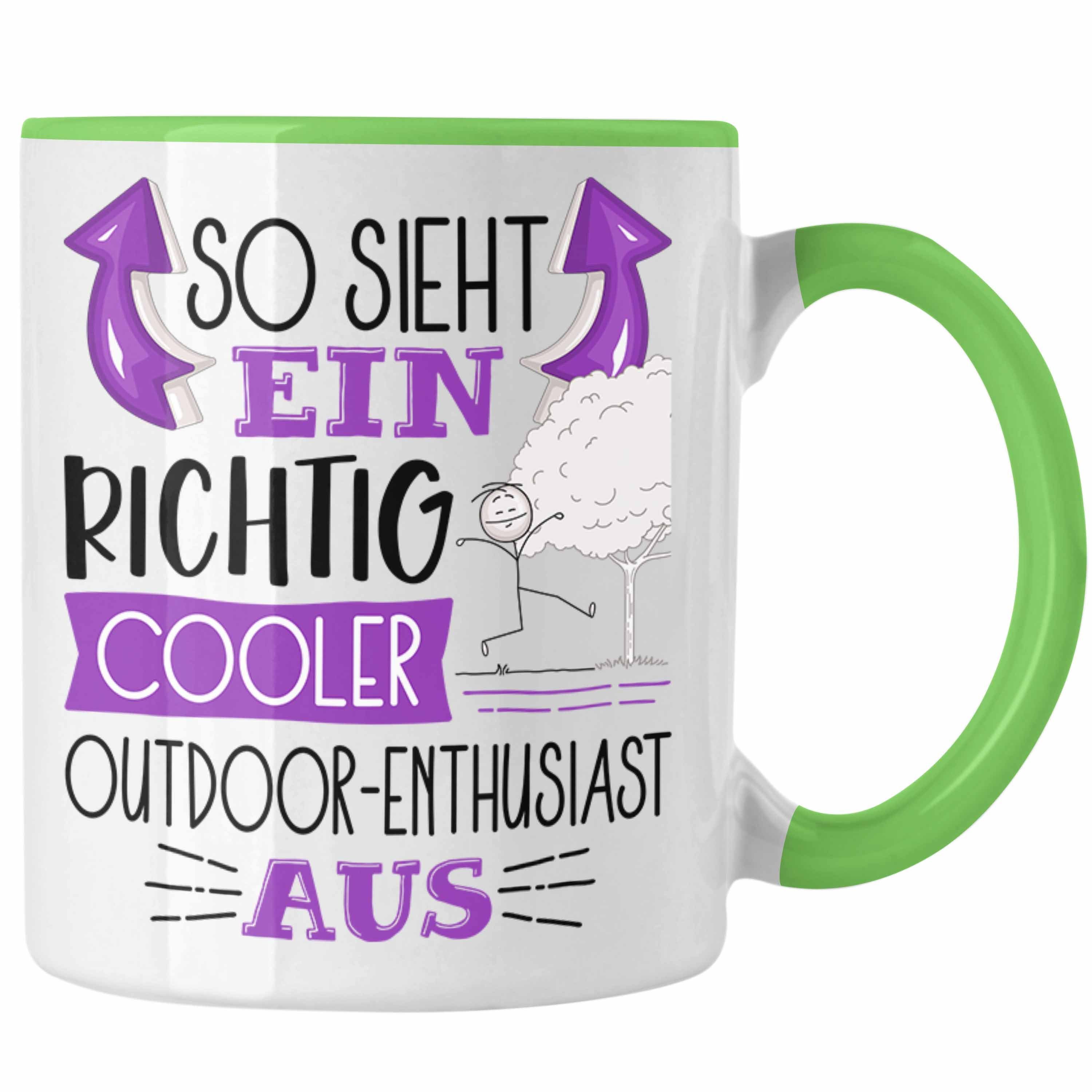 Trendation Tasse So Sieht Ein Richtig Cooler Outdoor-Enthusiast Aus Geschenk Tasse Lus Grün