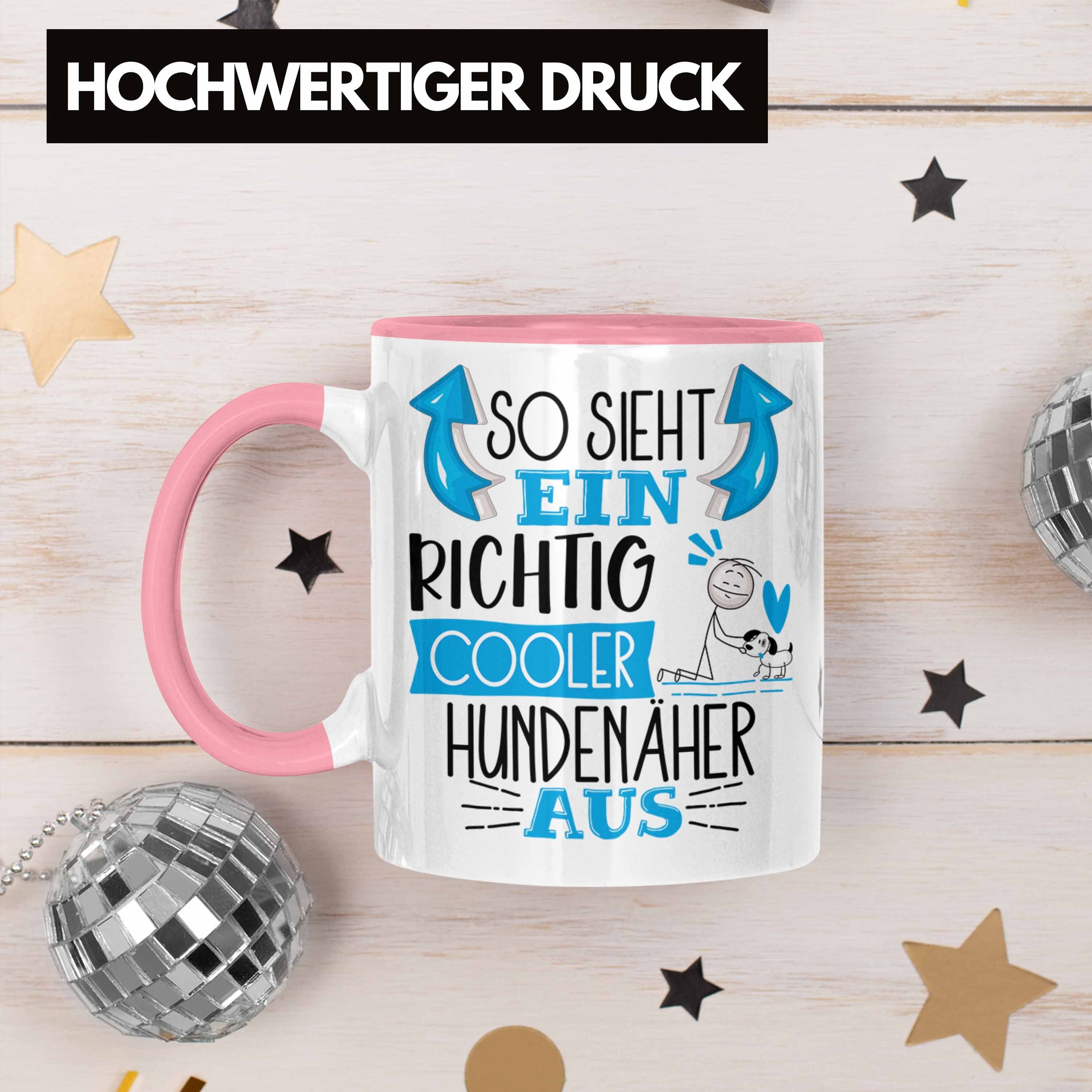 L Hundenäher So Tasse Cooler Tasse Rosa Ein Richtig Trendation Aus Geschenk Sieht Hundenäher