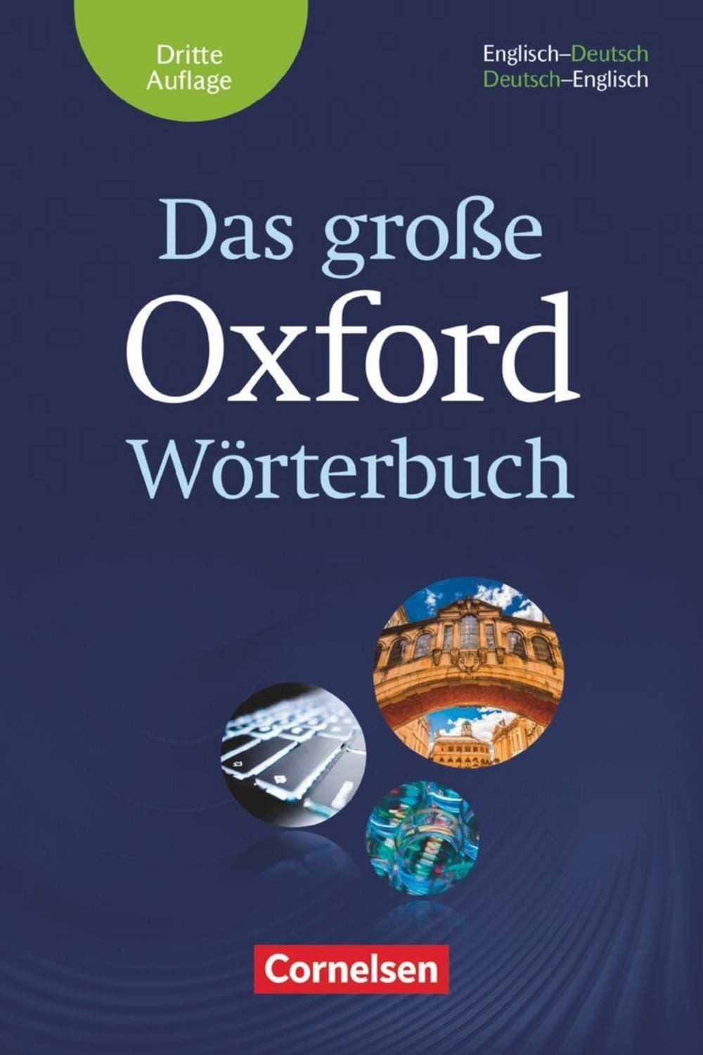 Das große Oxford Wörterbuch - Third Edition - B1-C1 / diverse