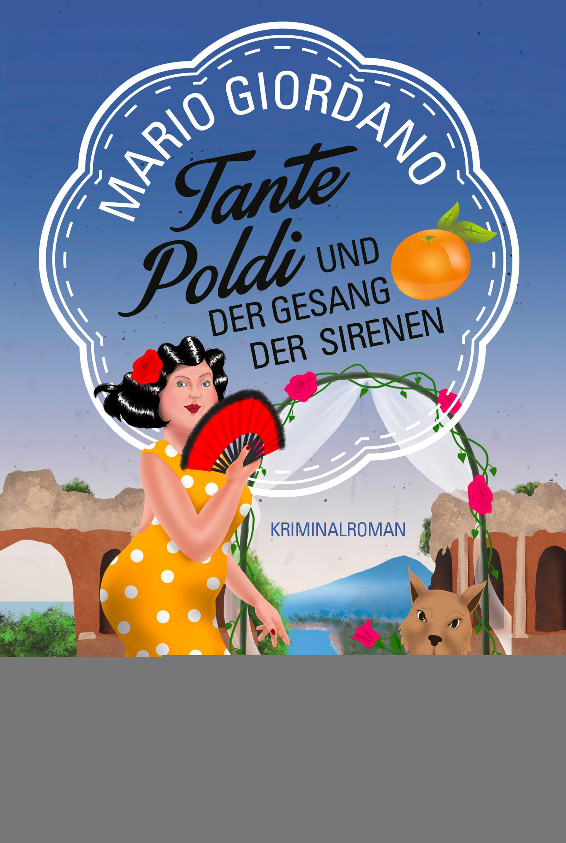 Tante Poldi und der Gesang der Sirenen / Mario Giordano