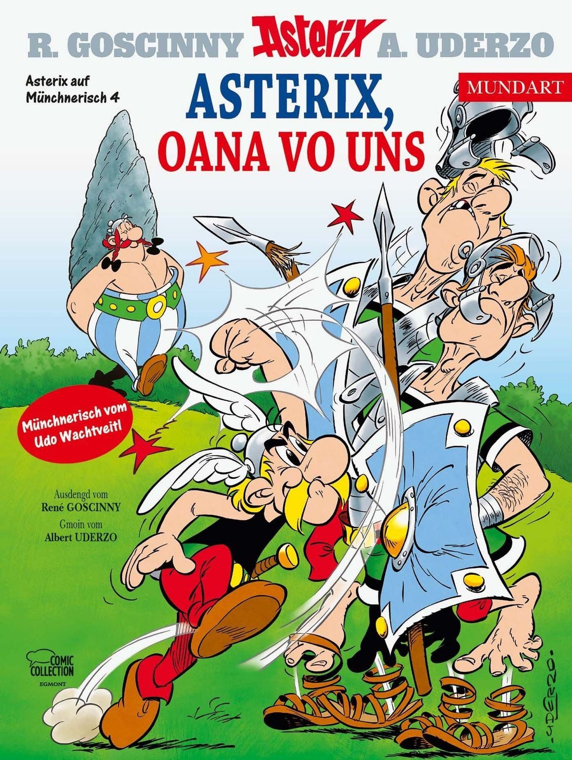 Asterix Mundart Münchnerisch IV / René Goscinny, Albert Uderzo, Asterix, oana vo uns