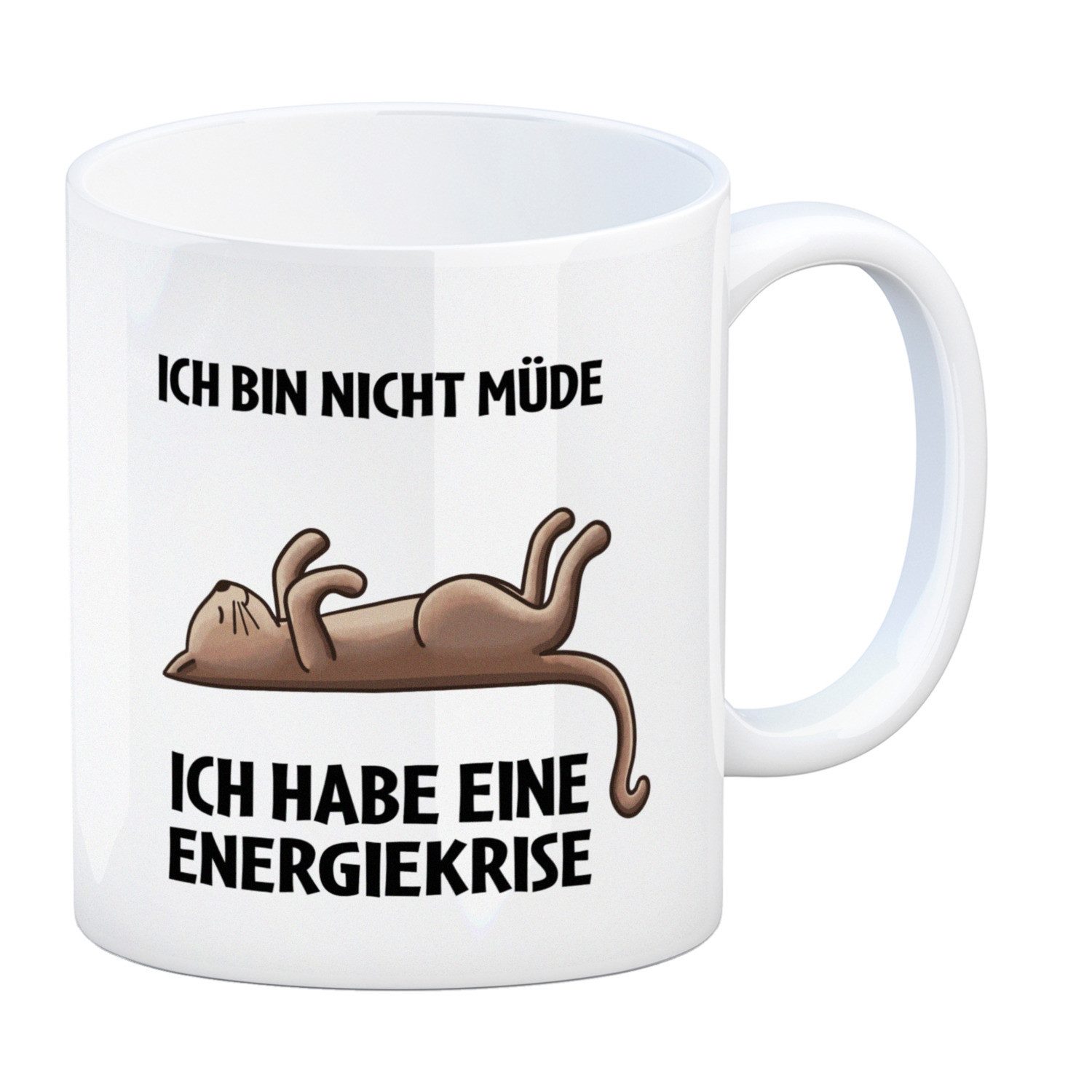 Tasse Bin nicht müde ich habe eine Energiekrise Katze Kaffeebecher