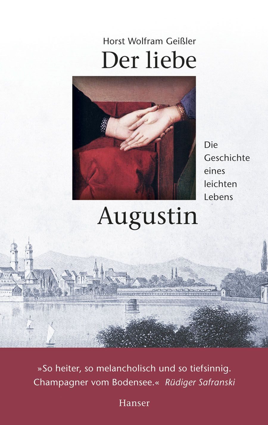 Der liebe Augustin / Horst Wolfram Geissler