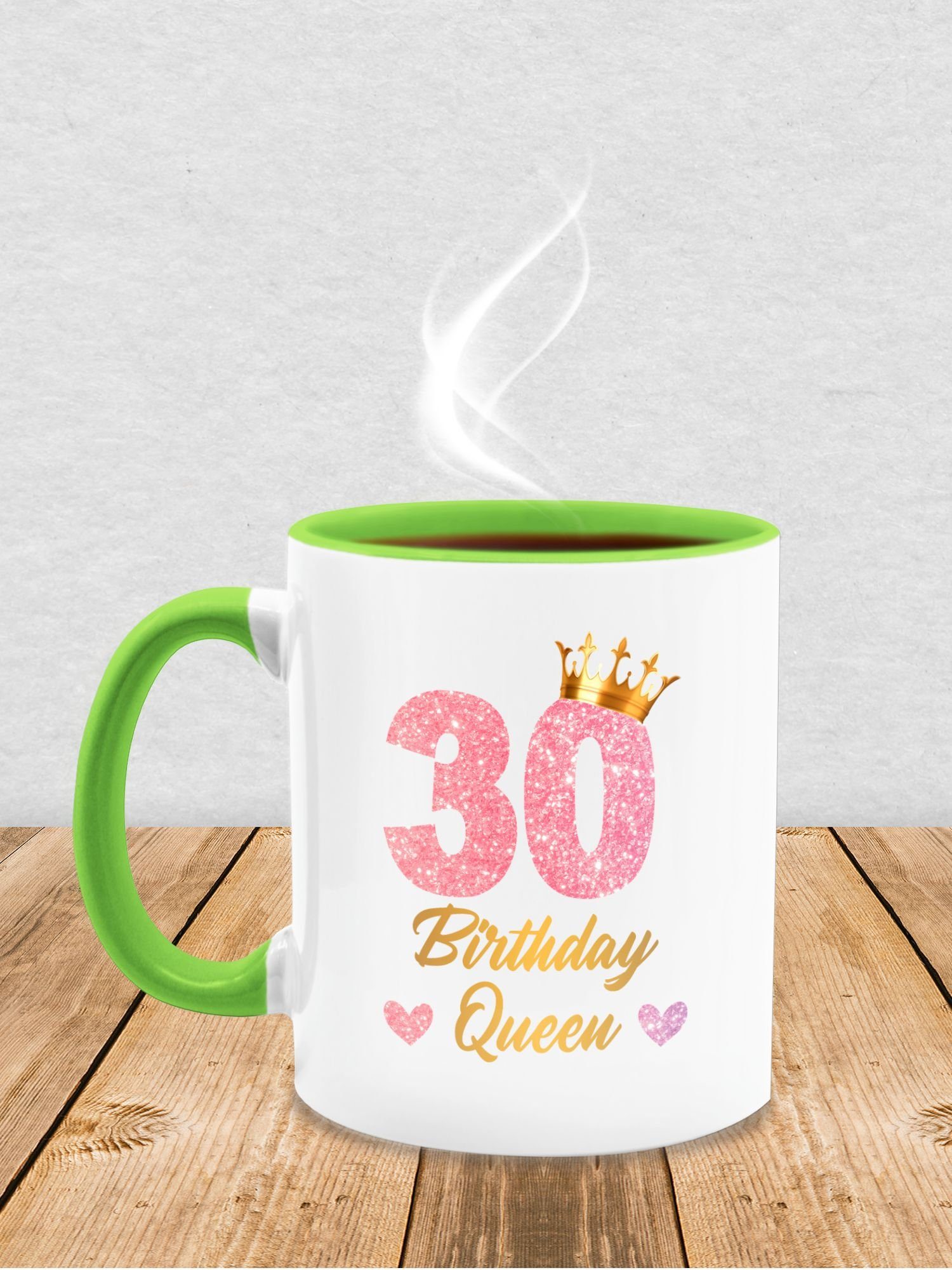 Shirtracer Queen Geburtstagsgeschenk 2 30, Hellgrün 30. Geburtstags 30 Tasse Keramik, Tasse Birthday Königin Geburtstag