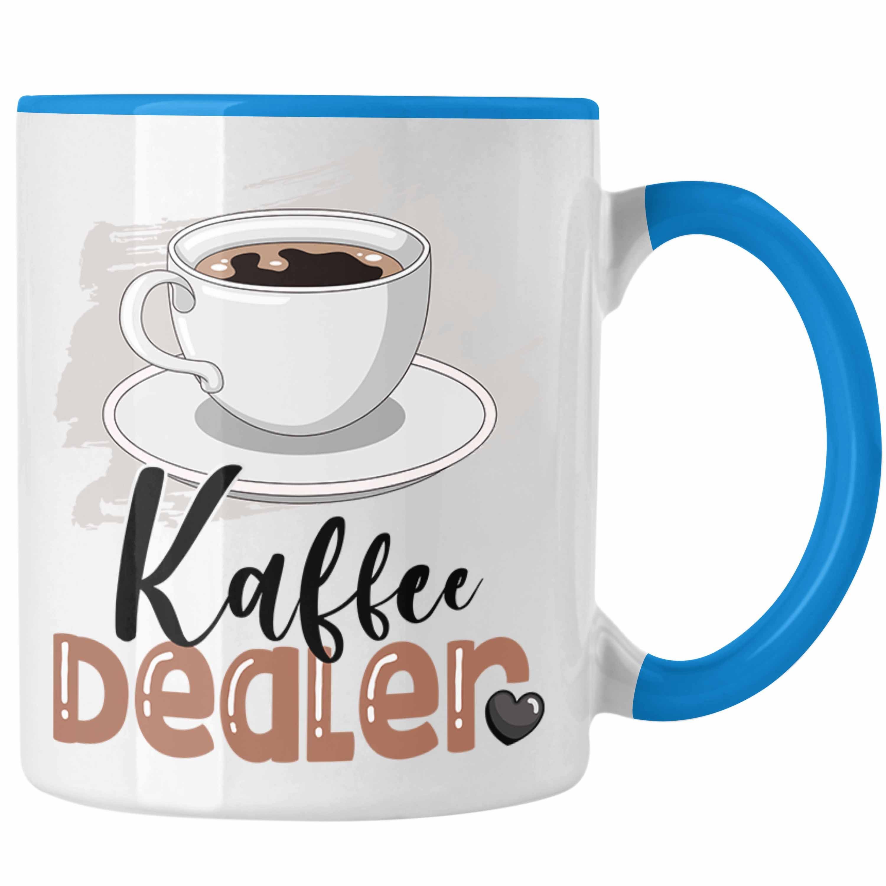 Trendation Tasse Kaffee Dealer Tasse Geschenkide Blau Geschenk Geburtstag für Spruch Barista