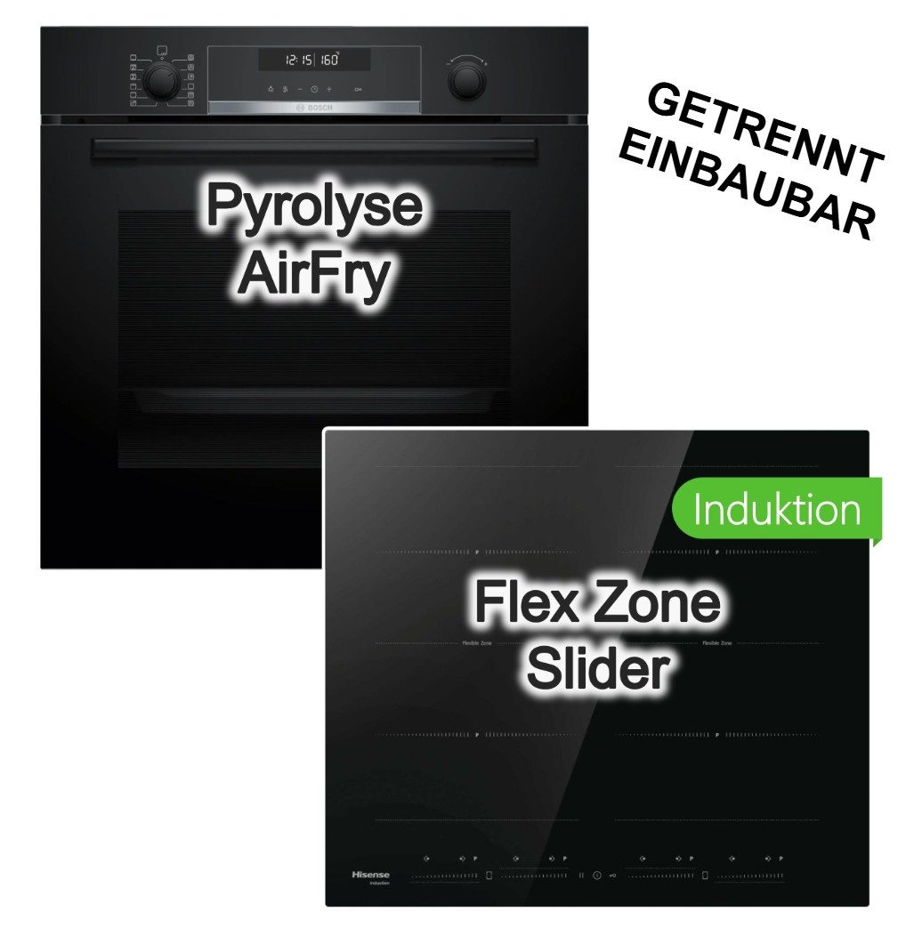 BOSCH Backofen-Set Backofen AirFry Pyrolyse+ Hisense Induktionskochfeld FlexZone Booster, mit Nein, Pyrolyse-Selbstreinigung Hydrolyse