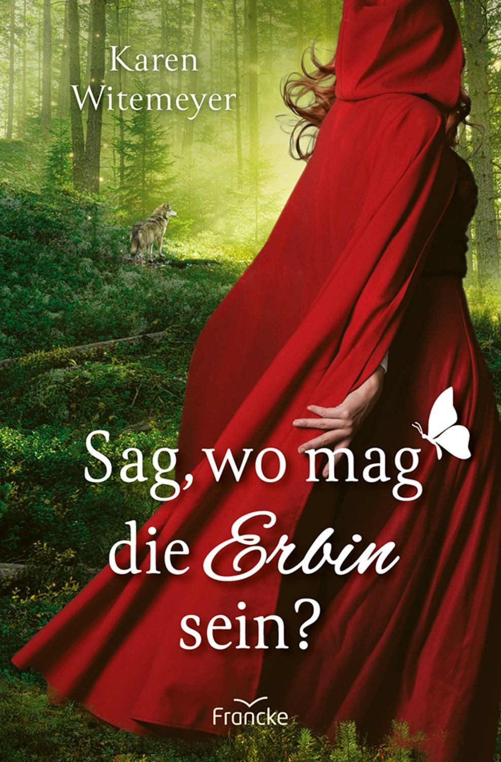 Sag, wo mag die Erbin sein? / Karen Witemeyer