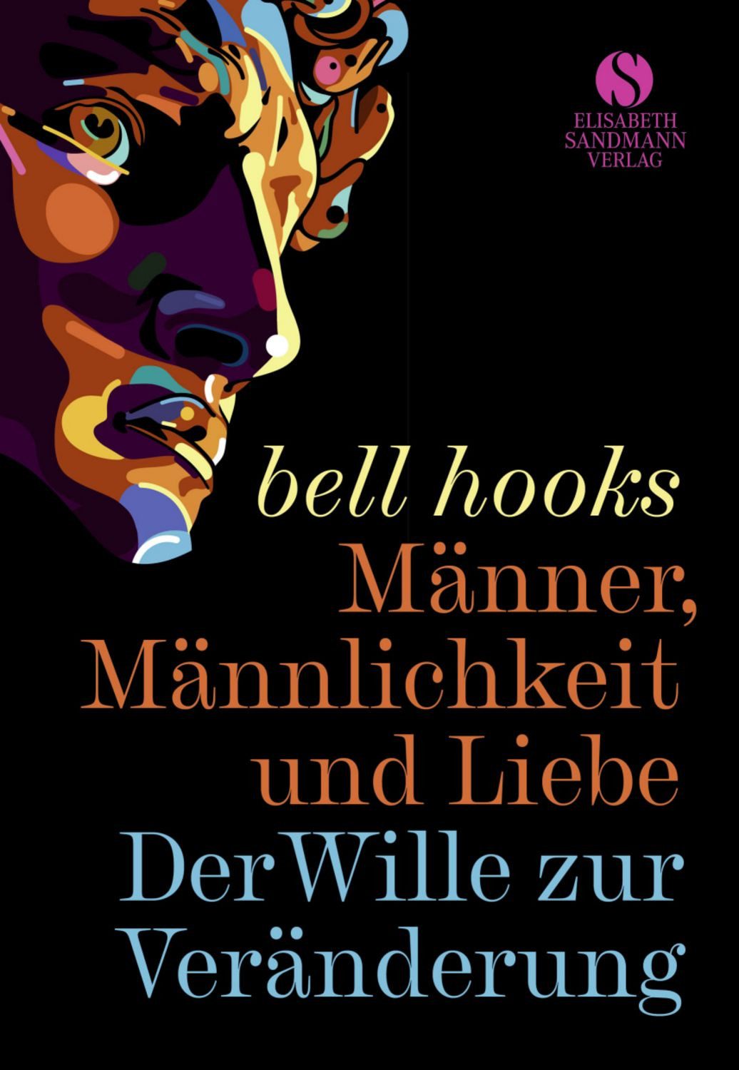 Männer, Männlichkeit und Liebe / Bell hooks