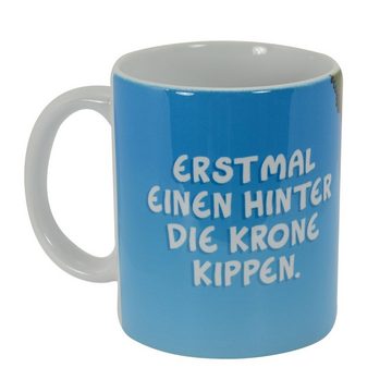 United Labels® Tasse Ralph Ruthe Kaffeetasse - Erstmal einen hinter die Krone kippen. Blau, Keramik