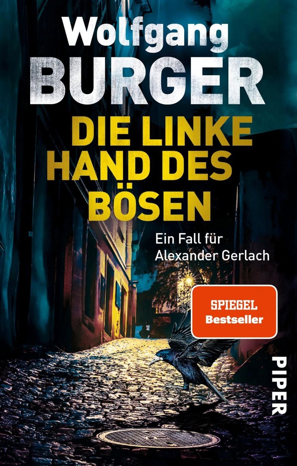 Die linke Hand des Bösen / Wolfgang Burger