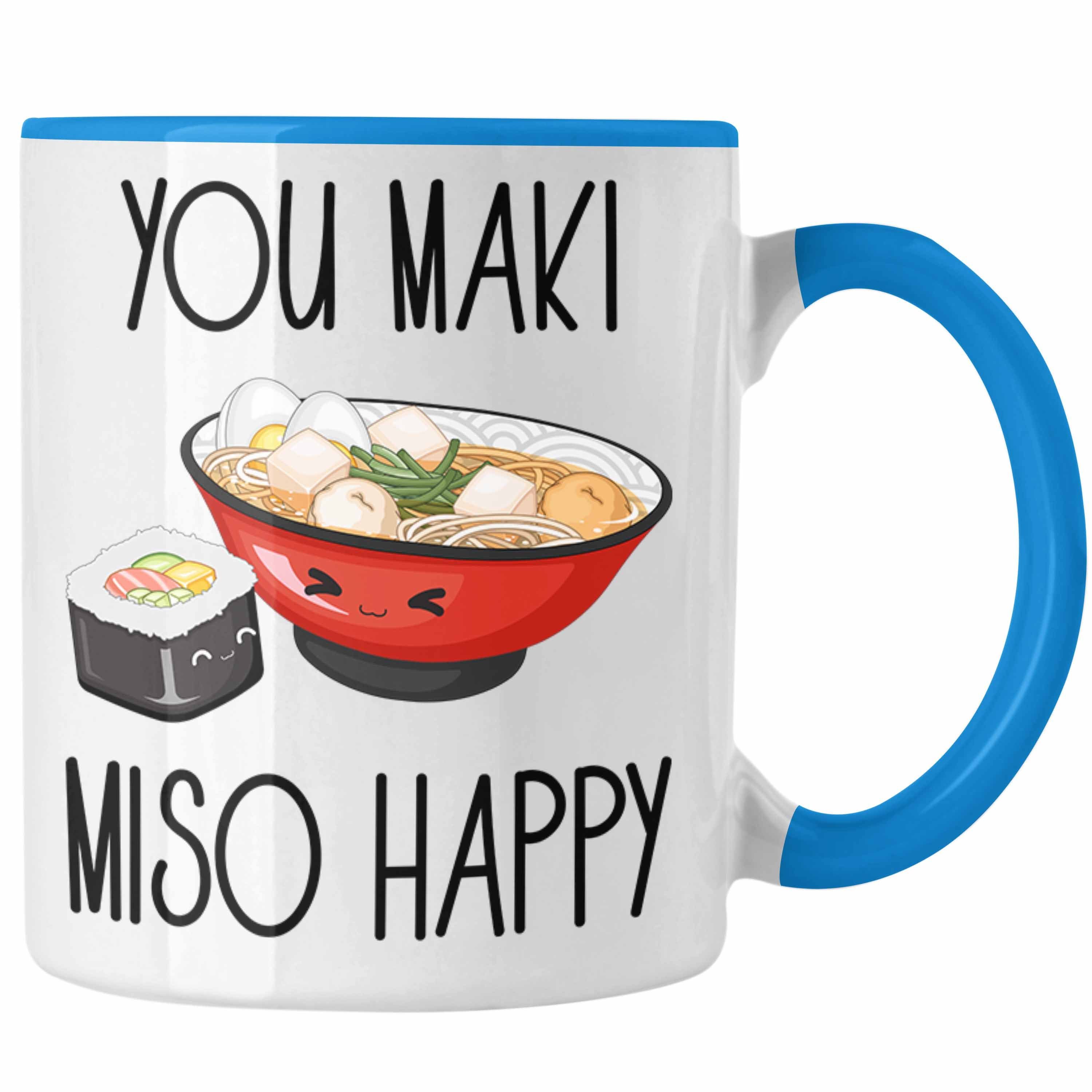 Trendation Tasse Sushi Liebhaber Tasse Geschenk You Maki Miso Happy Japan Sushiliebhab Blau