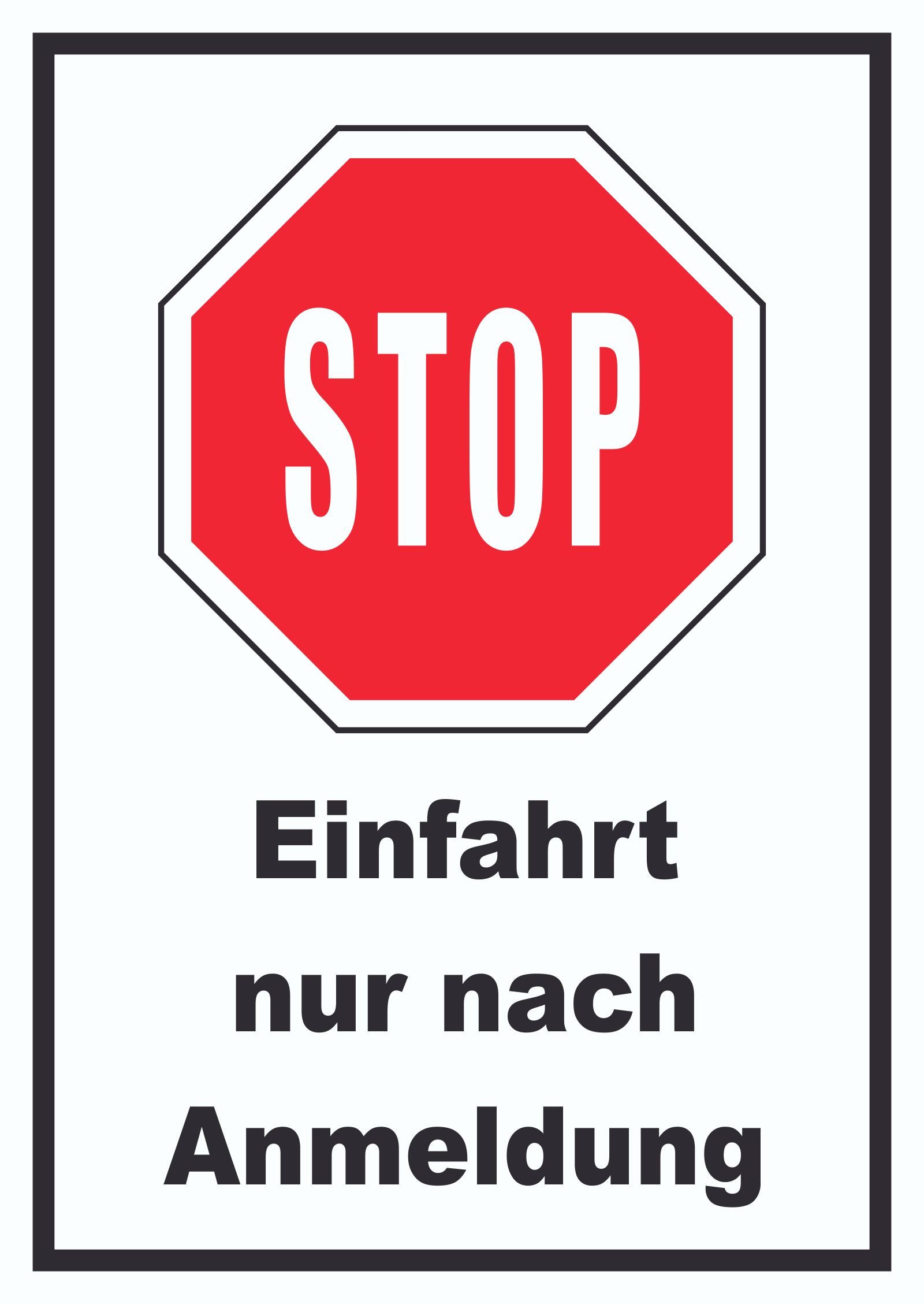 HB-Druck Hinweisschild Stopp Einfahrt nur nach Anmeldung Schild, wetterfest, stabil, UV-beständig, kratzfest