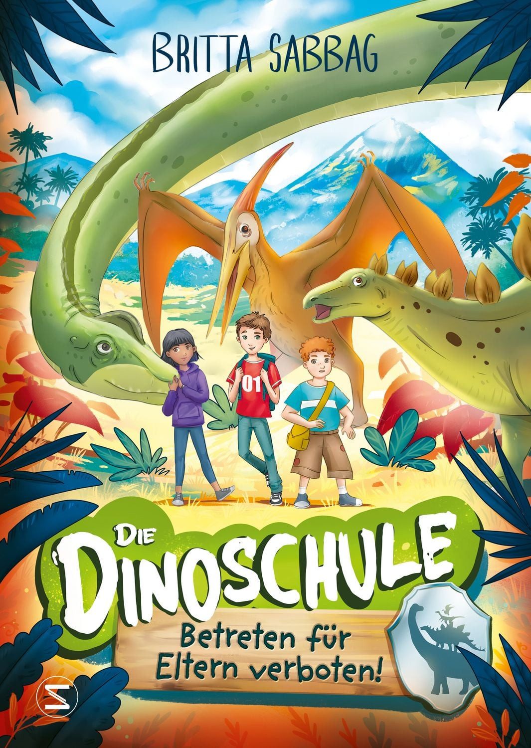 Die Dinoschule – Betreten für Eltern verboten! (Band 1) / Britta Sabbag