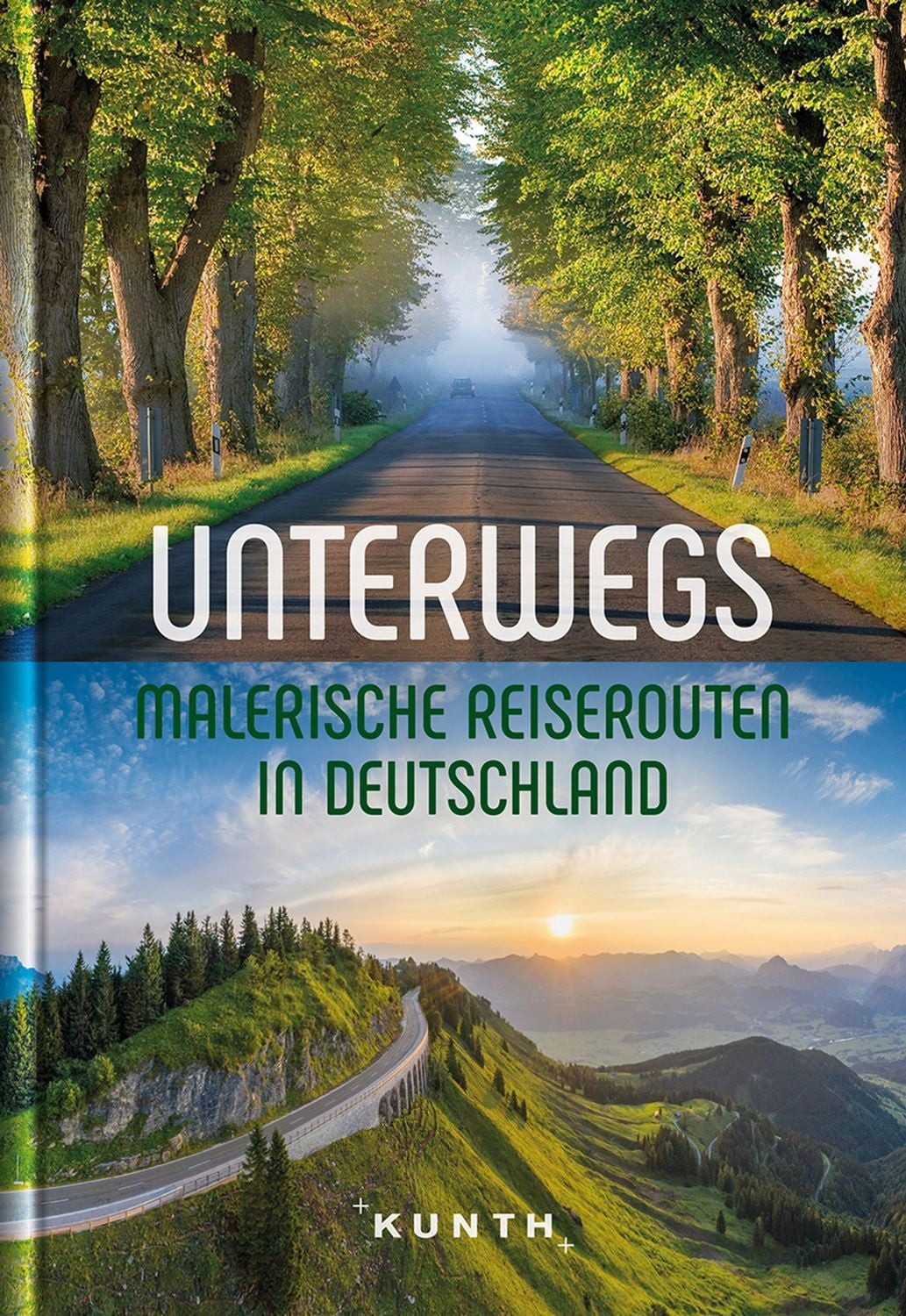 KUNTH Unterwegs Malerische Reiserouten in Deutschland / Kunth Verlag