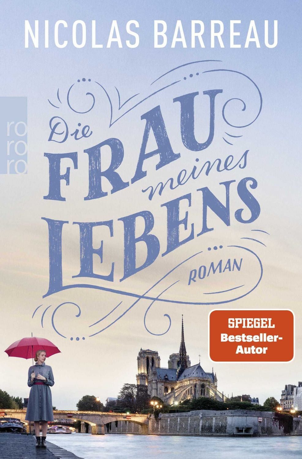 Die Frau meines Lebens / Nicolas Barreau