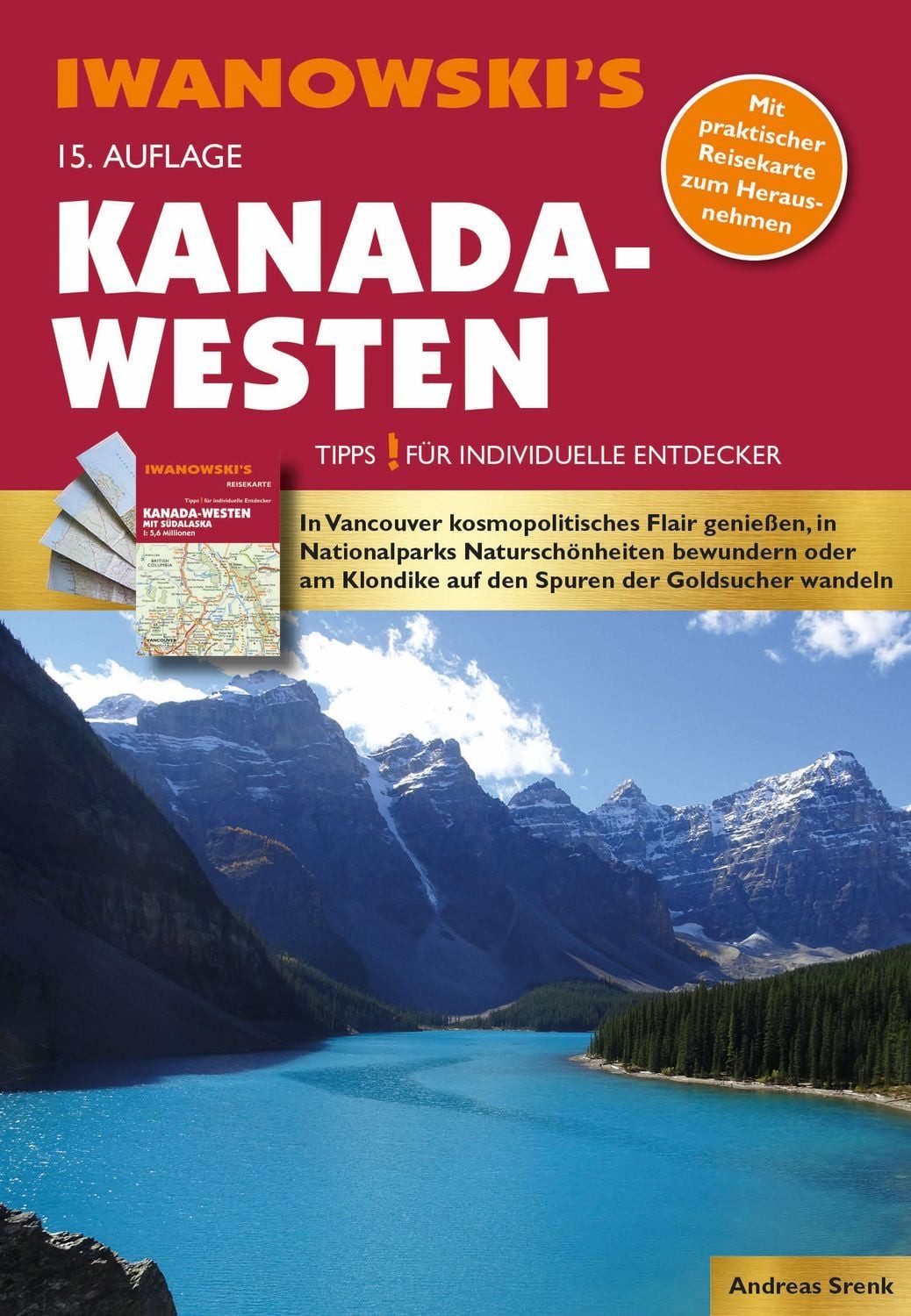 Reiseführer Kanada Individualreiseführer mit Extra-Reisekarte und Kart / Andreas Srenk