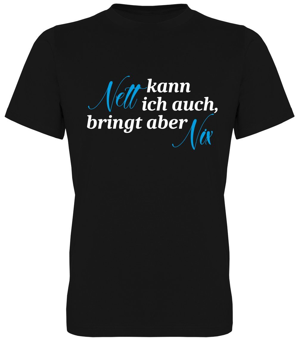 Ggraphics TShirt Nett kann ich auch, bringt aber nix Herren TShirt