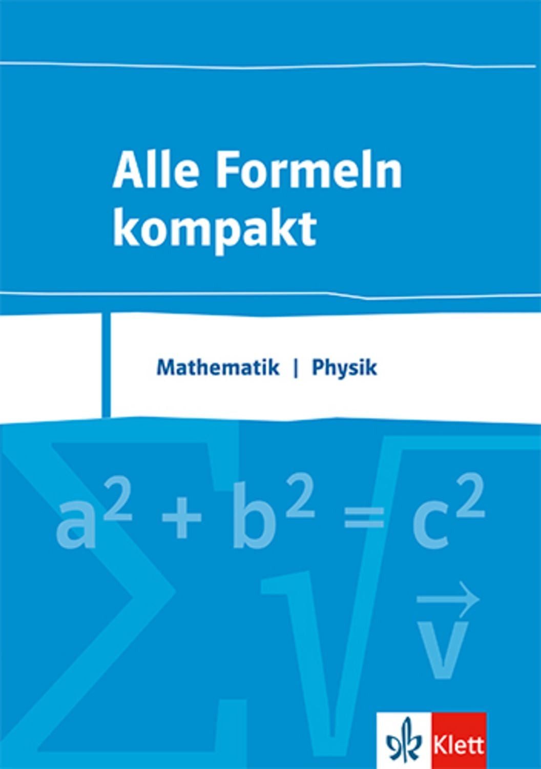 Alle Formeln kompakt. Mathematik - Physik / diverse