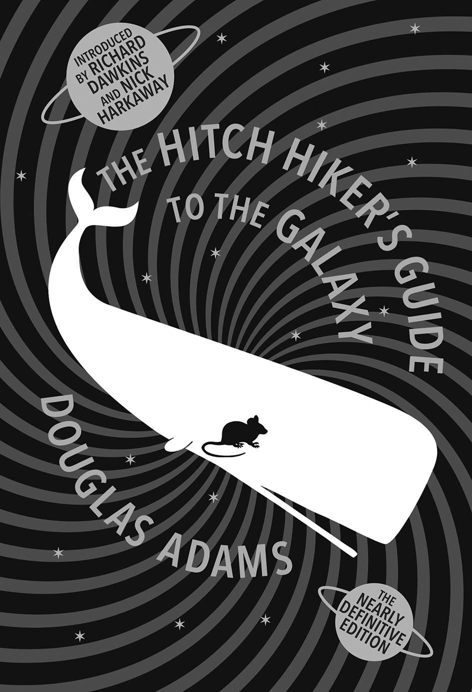The Hitch Hiker's Guide to the Galaxy / Douglas Adams, A Trilogy in Five Parts