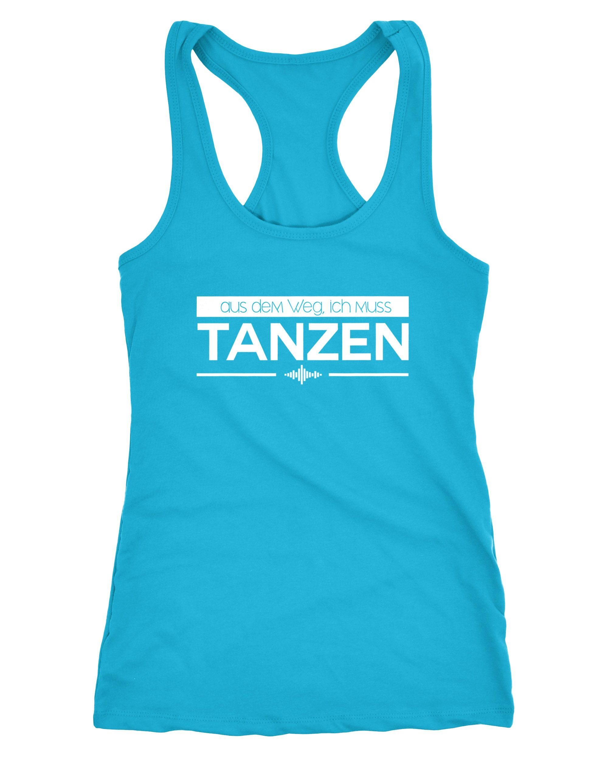 Tanktop Damen Tanktop aus dem Weg ich muss tanzen Party Feiern Sprüche Festival Racerback Moonworks®