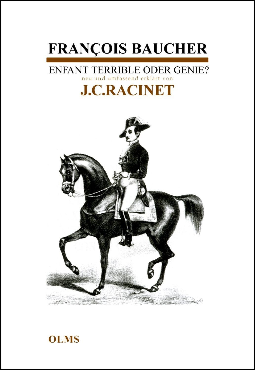 François Baucher - Enfant Terrible oder Genie / Jean Claude Racinet