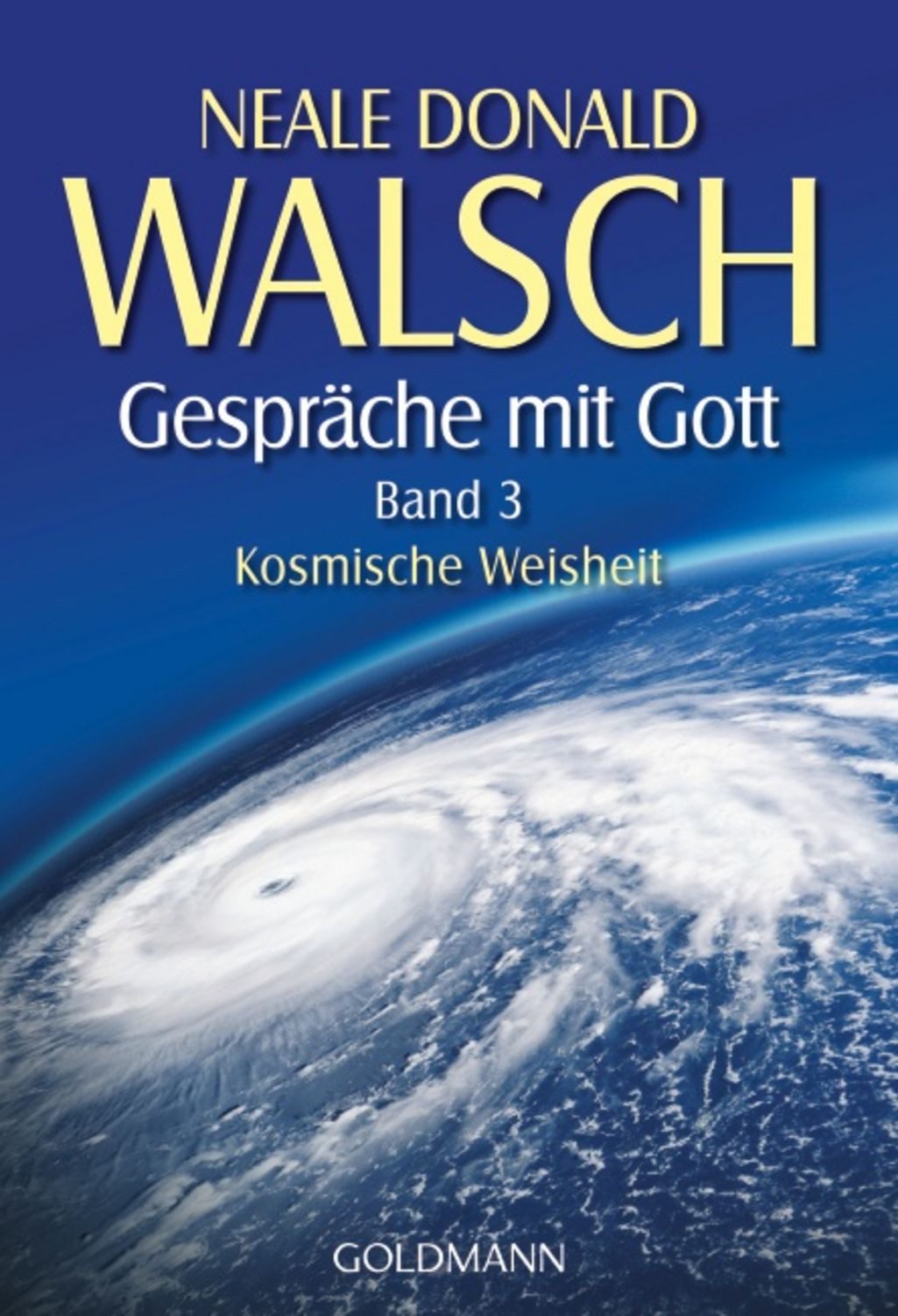 Gespräche mit Gott - Band 3 / Neale Donald Walsch