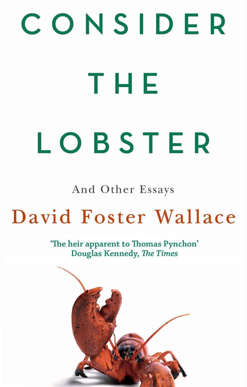 Consider the Lobster / David Foster Wallace