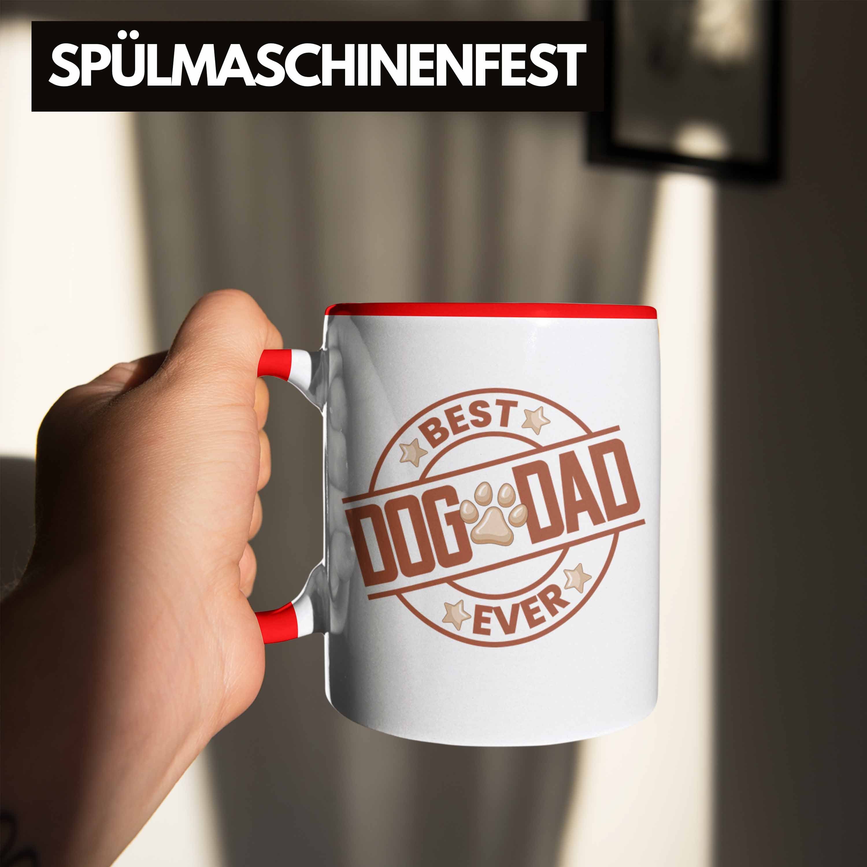 Trendation Tasse Trendation Papa Geschenkidee Dad Dog Bester Geschenk Ever Rot Hunde - Hundepapa Tasse