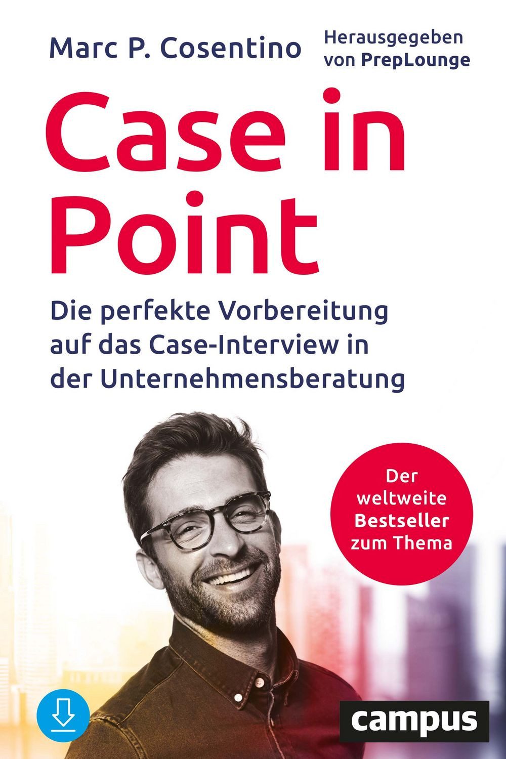Sachbuch Case In Point Die perfekte Vorbereitung auf das Case-Interview in der Marc Cosentino