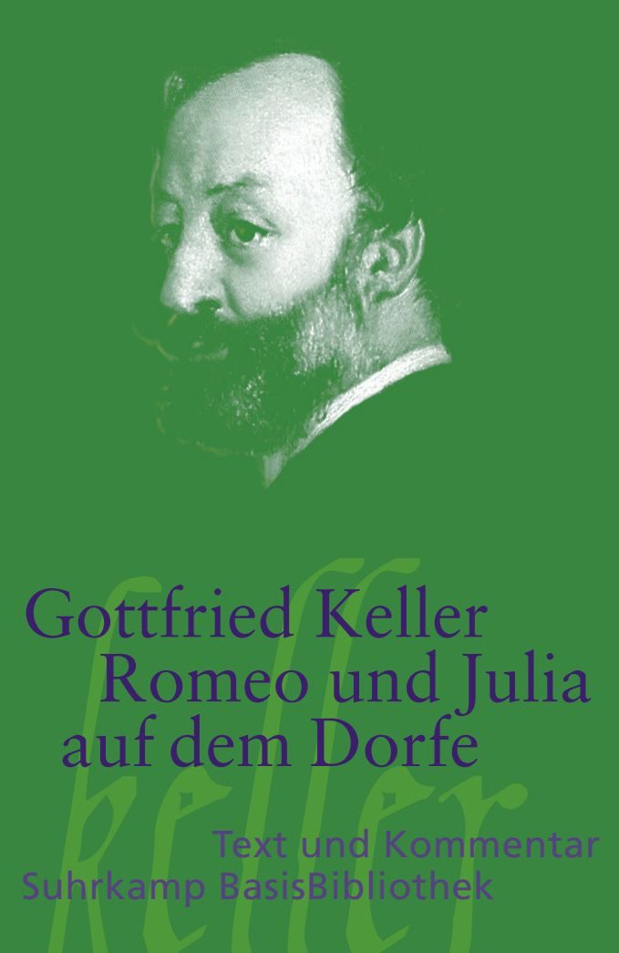 Romeo und Julia auf dem Dorfe / Gottfried Keller