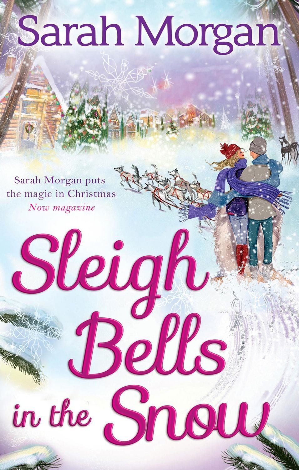 Sleigh Bells In The Snow / Sarah Morgan