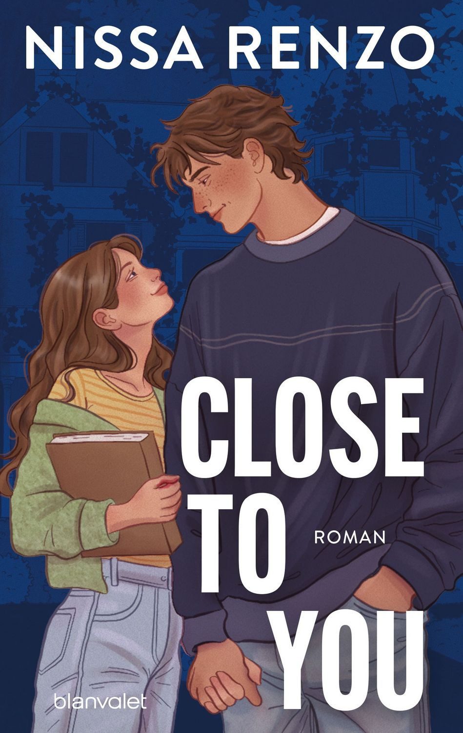 Close to You (Through The Years 1) Roman - Der Romance-Hype endlich au / Nissa Renzo